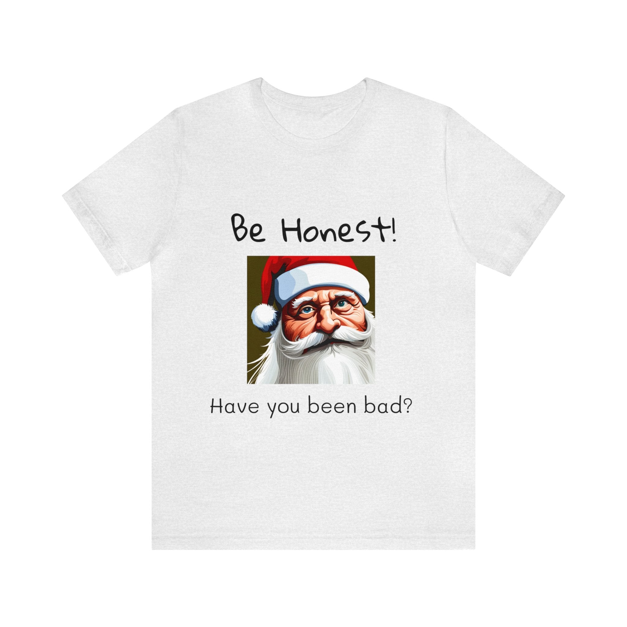 Santa Asks If You Are Bad - Unisex Jersey Short Sleeve Tee