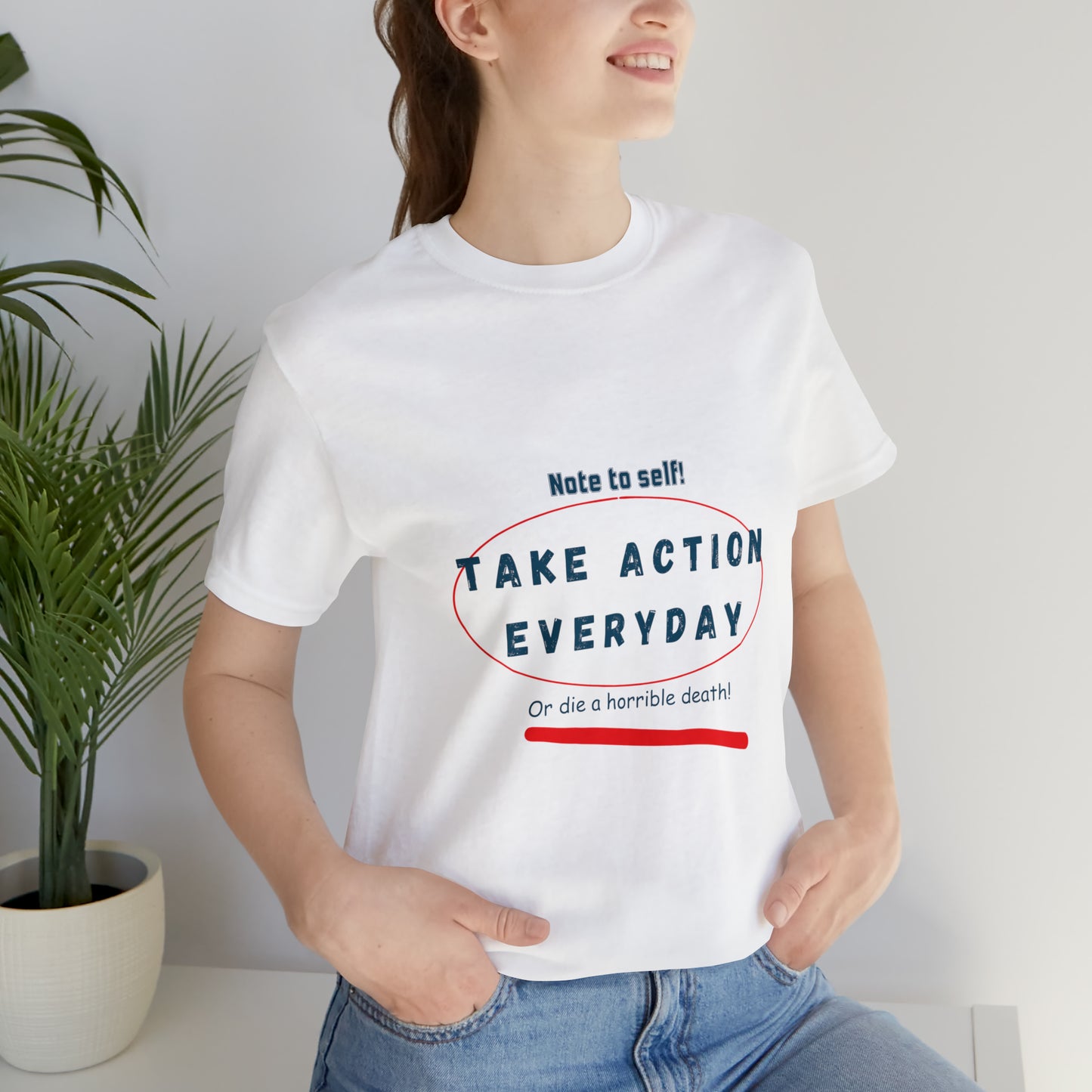 "Take Action Everyday" Unisex Jersey Short Sleeve Tee