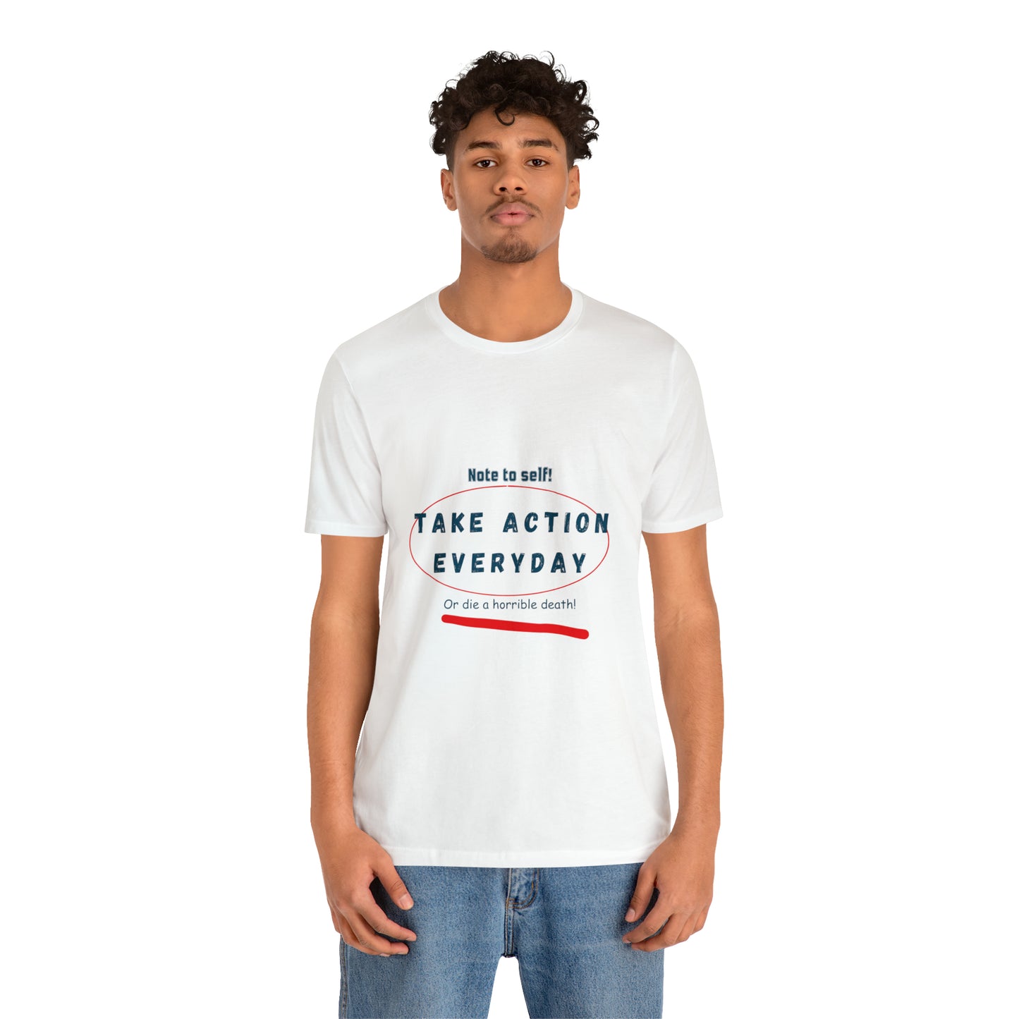 "Take Action Everyday" Unisex Jersey Short Sleeve Tee