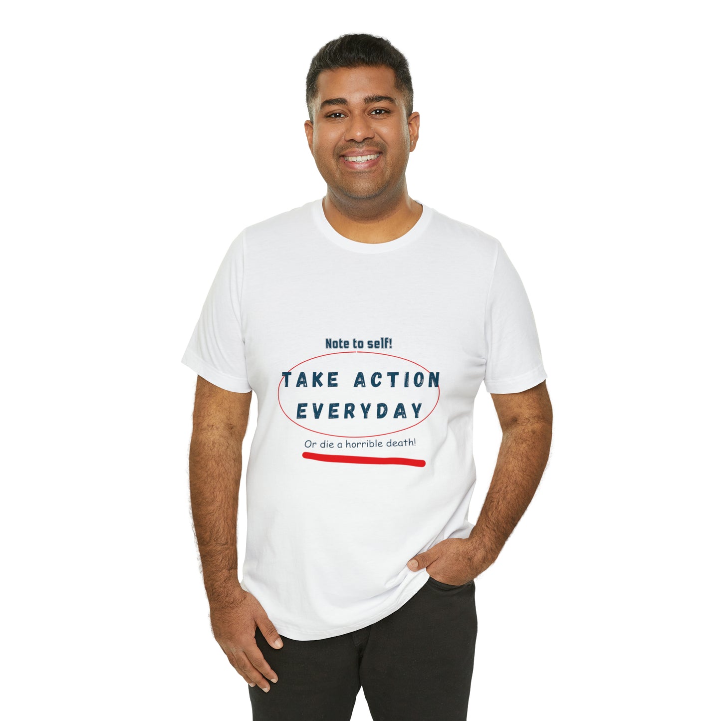 "Take Action Everyday" Unisex Jersey Short Sleeve Tee