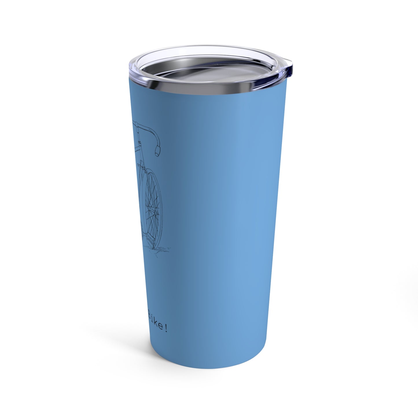 "Life is a Bike" Bike Tumbler 20oz