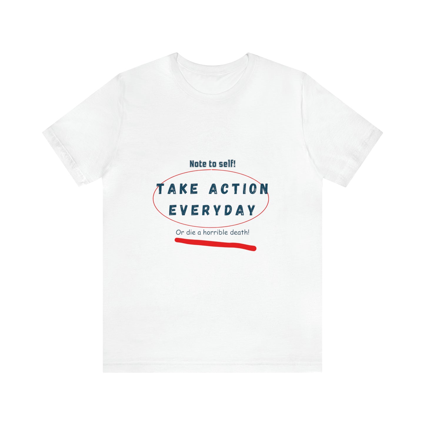 "Take Action Everyday" Unisex Jersey Short Sleeve Tee
