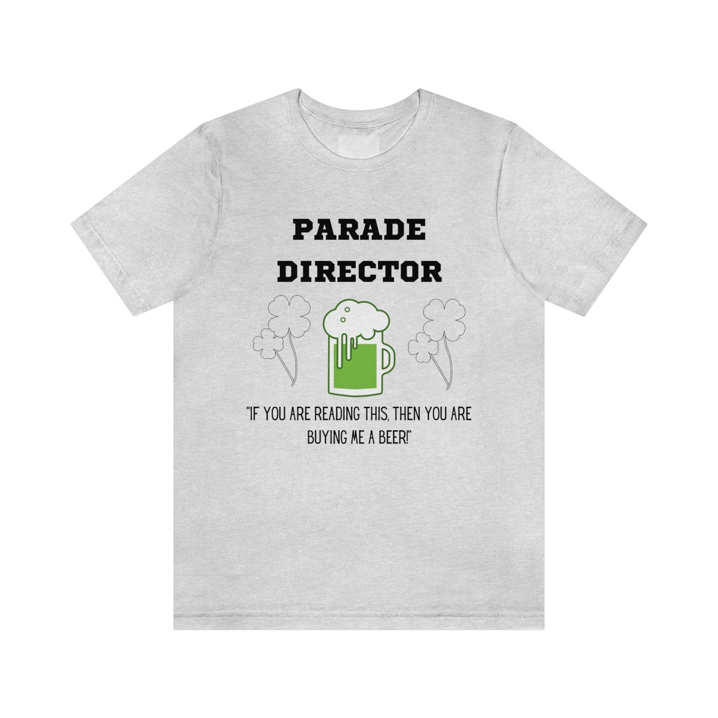 Parade Director Tee- Unisex Jersey Short Sleeve Tee