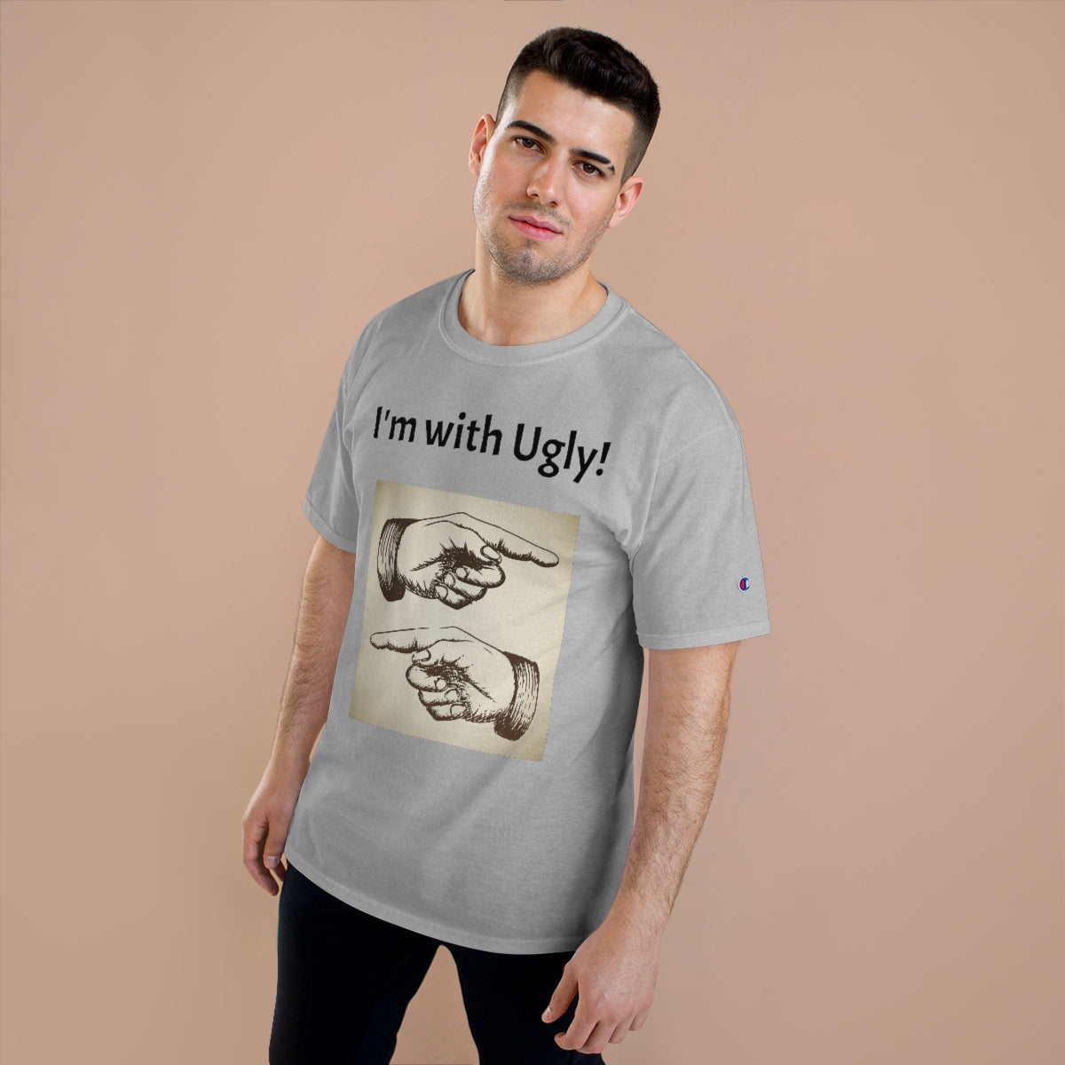 The "I'm with Ugly" Champion T-Shirt