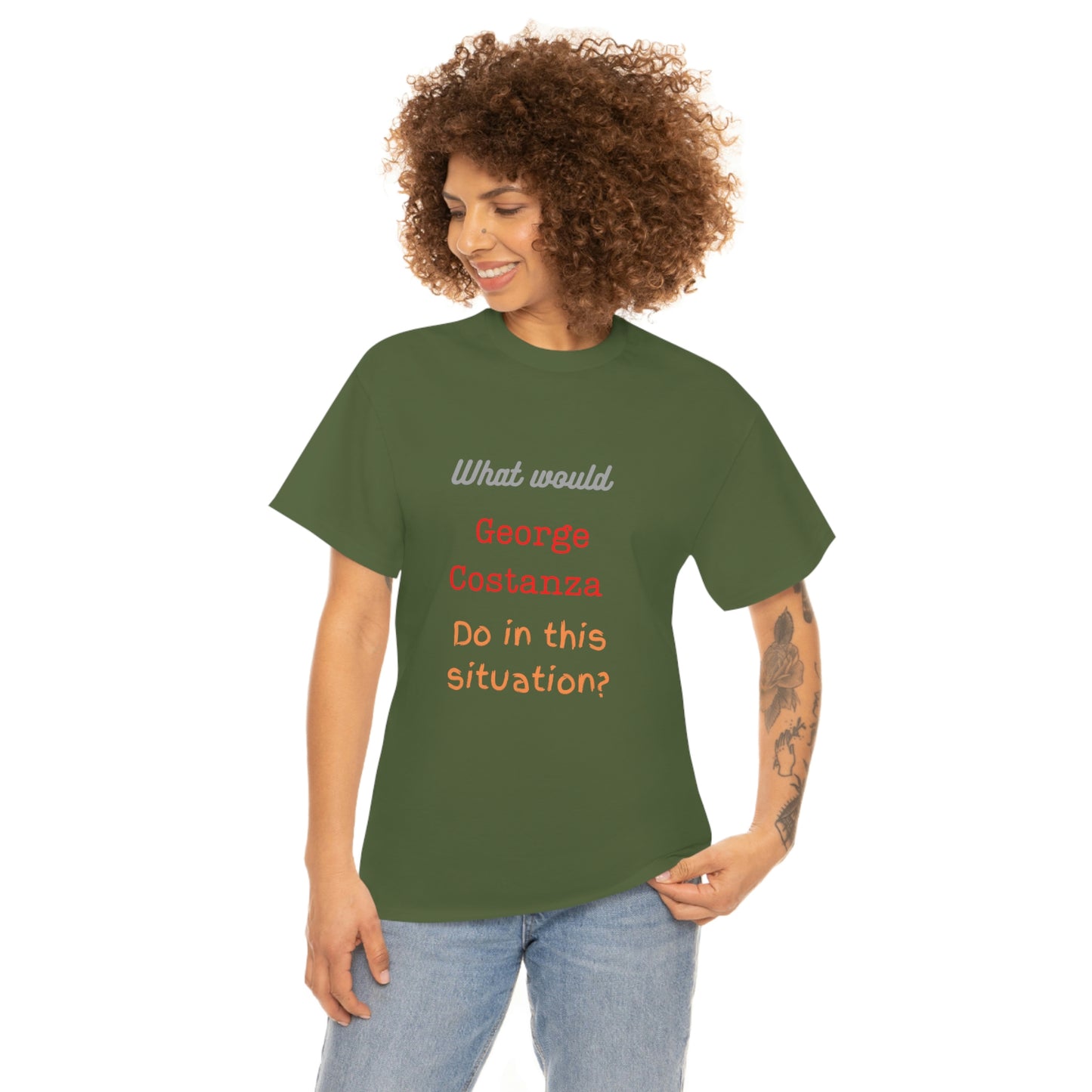 "The "What would George do?" T-Shirt -Unisex Heavy Cotton Tee