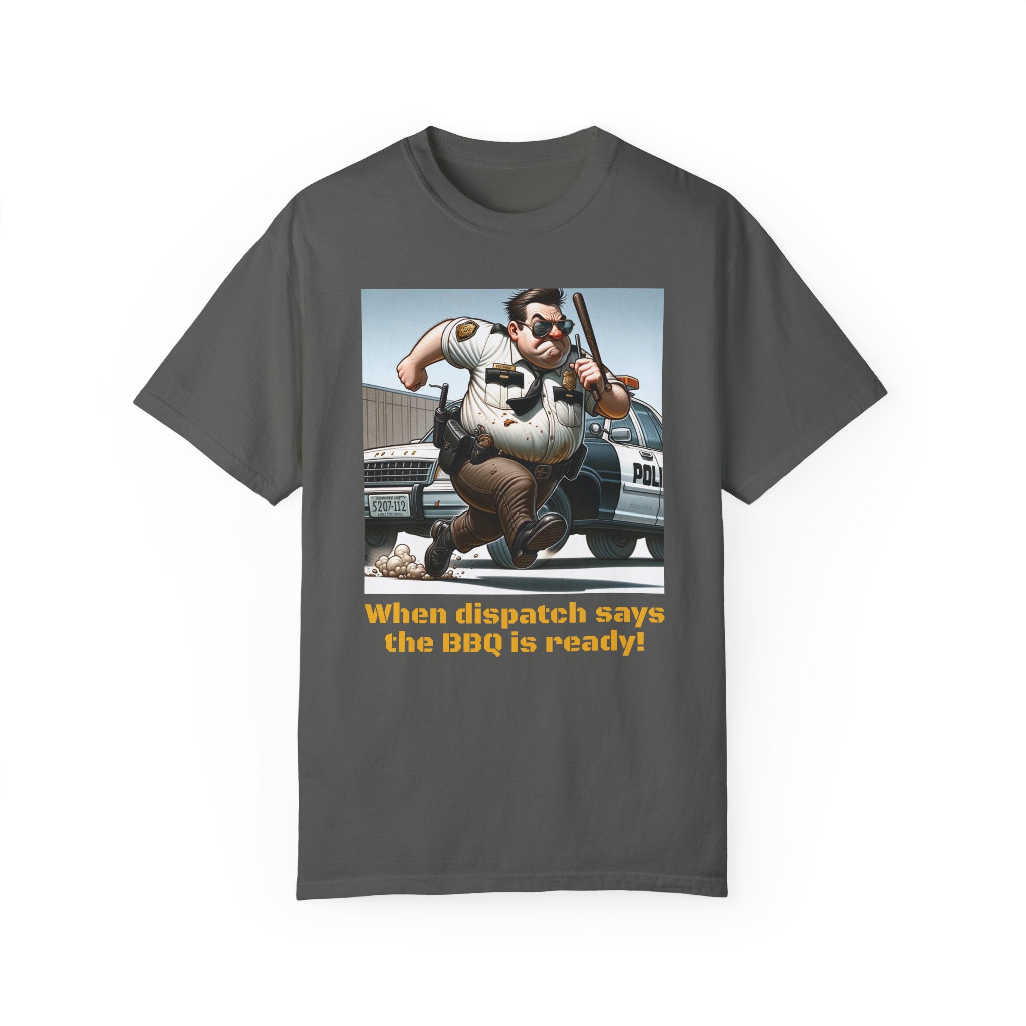 "Cop Running to BBQ" Unisex Garment-Dyed T-shirt