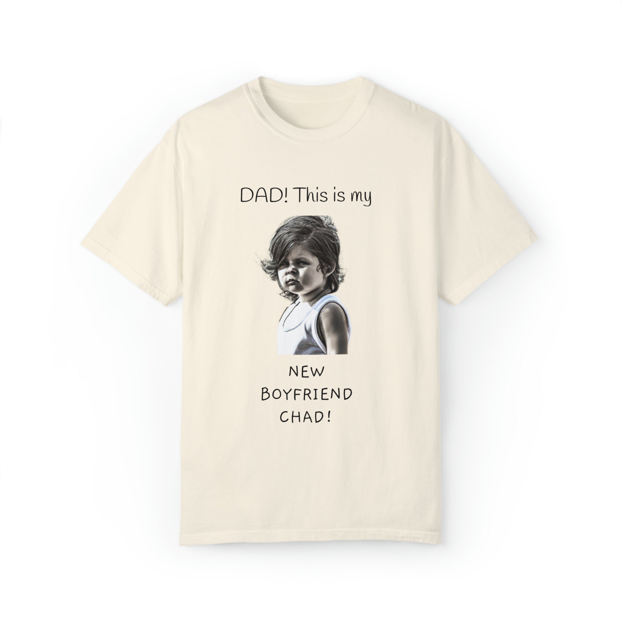Daughter's New BF Tee -Unisex Garment-Dyed T-shirt