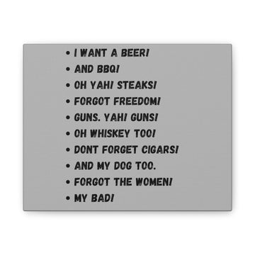 "I want a beer!" Canvas Stretched, 0.75"