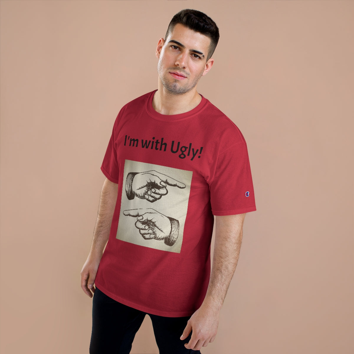 The "I'm with Ugly" Champion T-Shirt