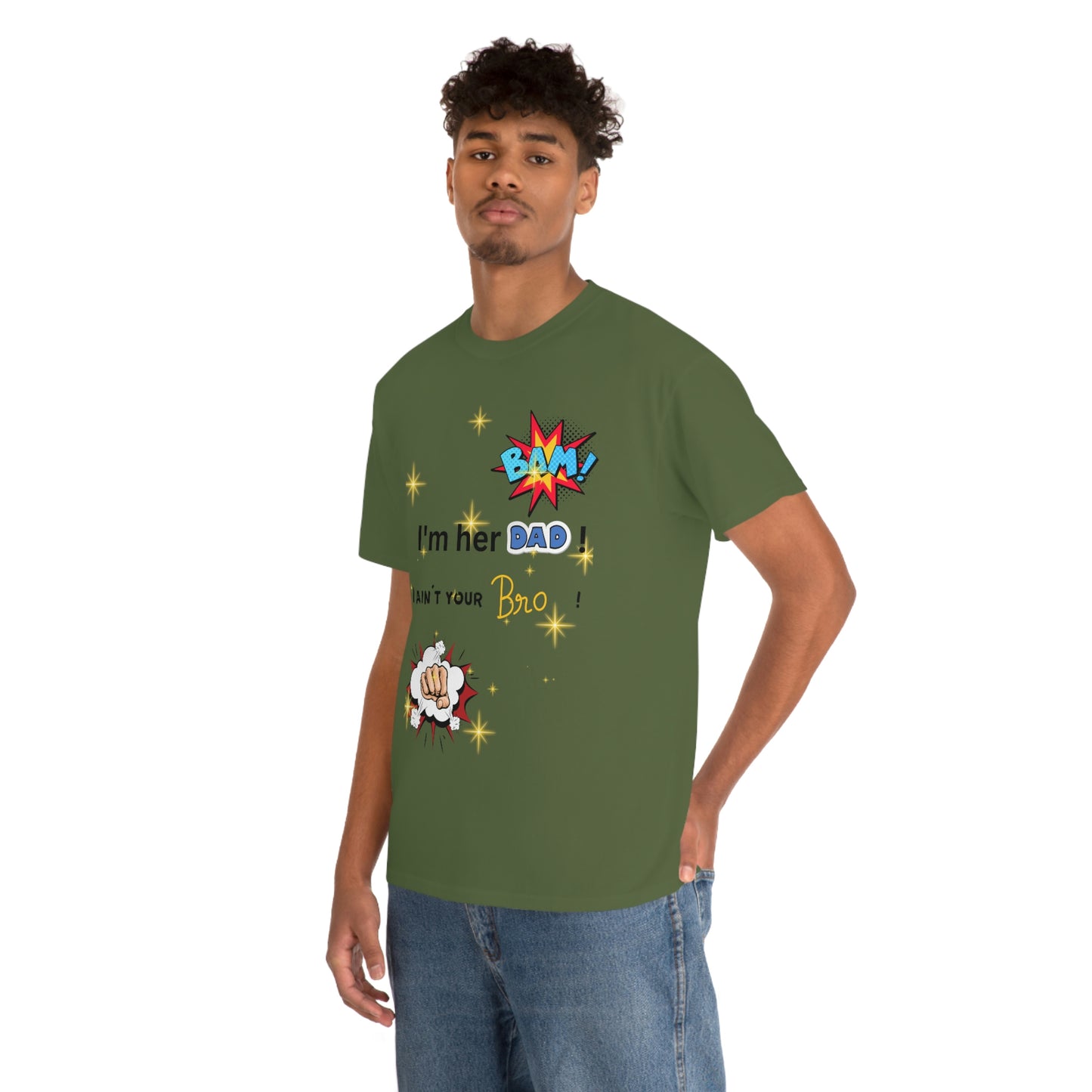 "I'm her DAD! Unisex Heavy Cotton Tee