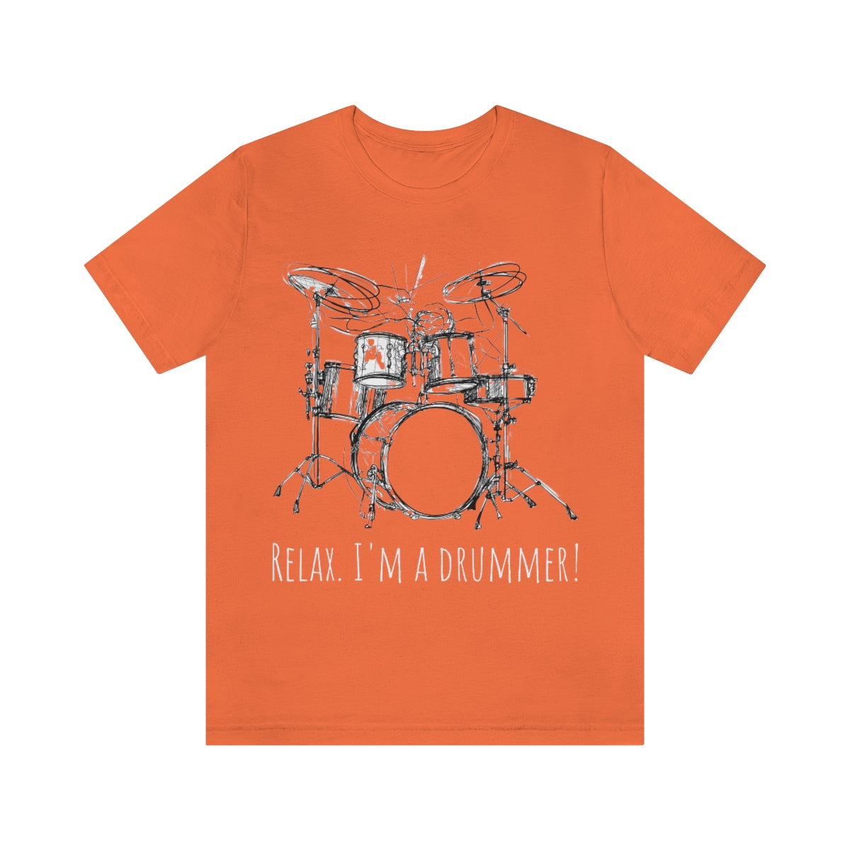"Relax. I'm a drummer!" Unisex Jersey Short Sleeve Tee